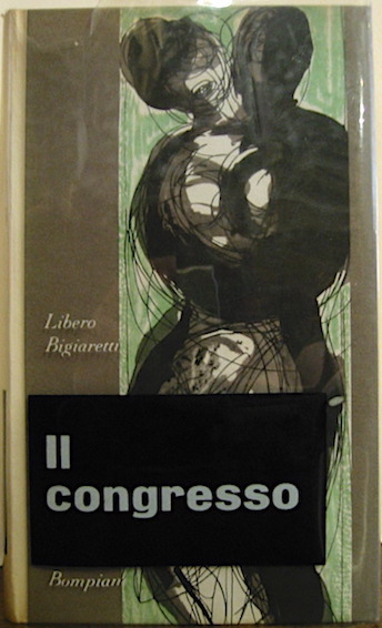 Libero Bigiaretti Il congresso 1963 Milano Bompiani